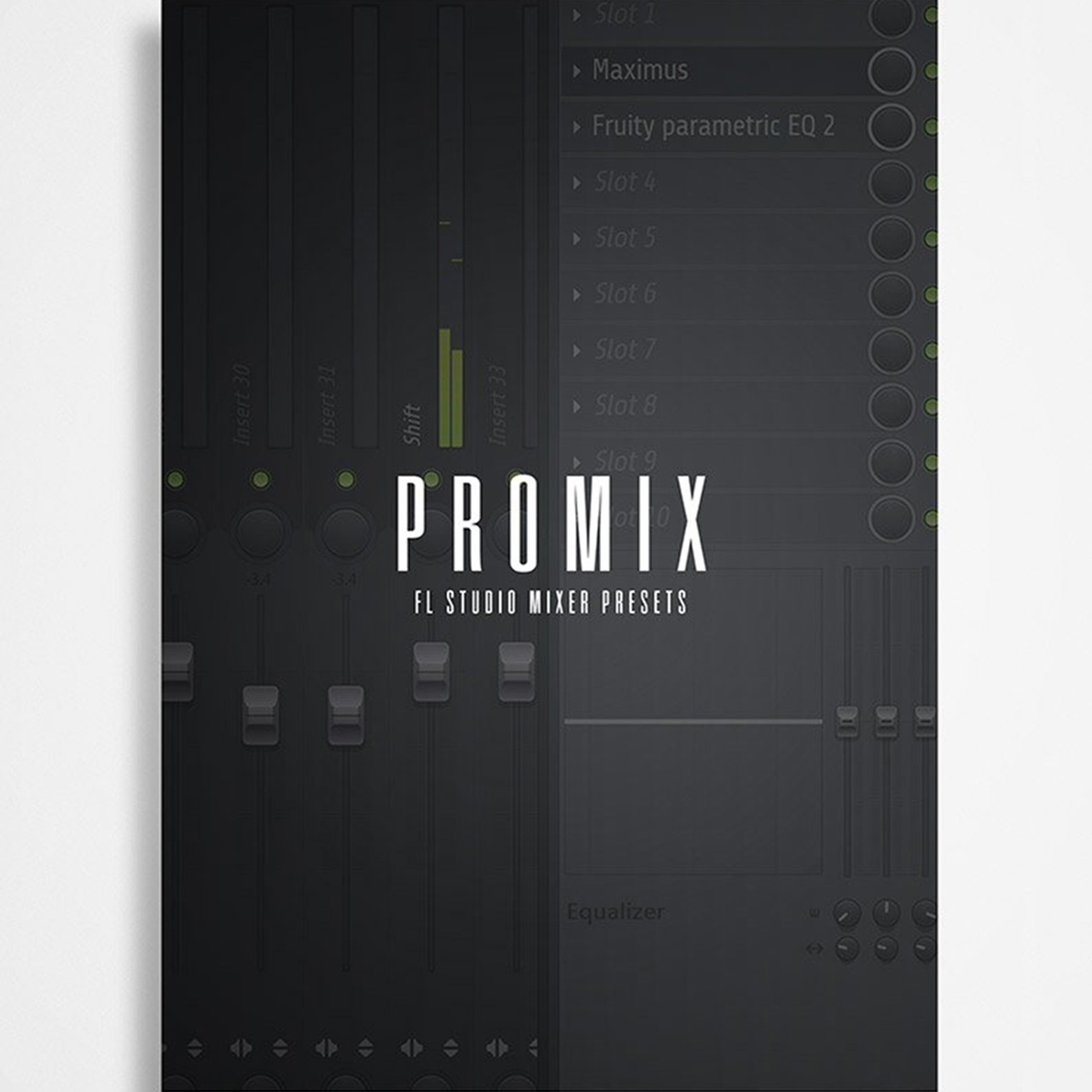 The Kit Plug - PROMIX (FL Studio Mixer Presets) (FL STUDIO)