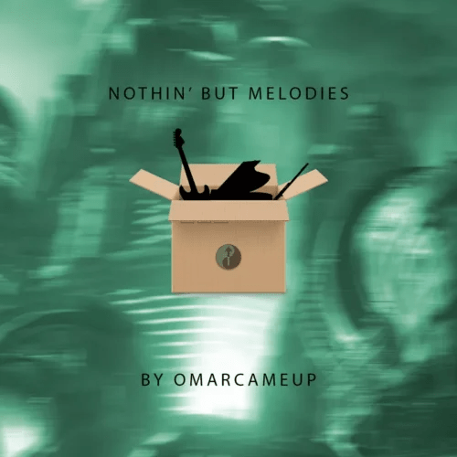 1685383313_OmarCameUp-NOTHIN-But-Melodies-WAV-e1651313091693.png