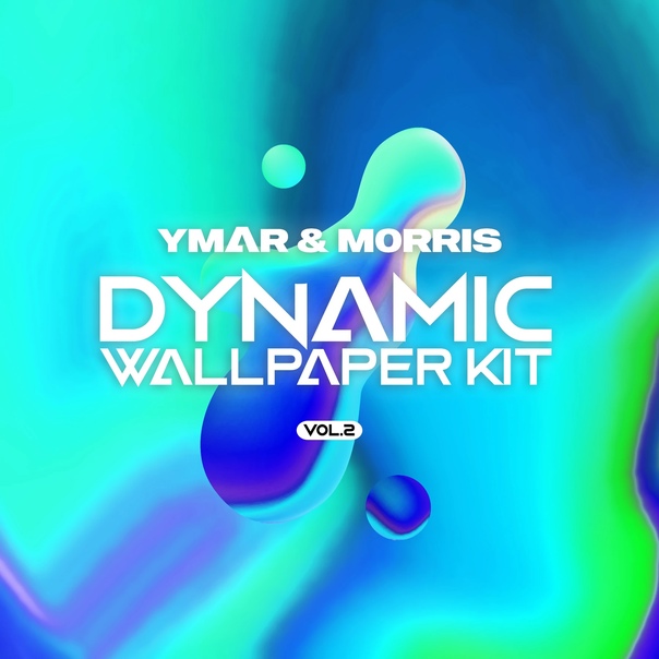 YMAR & Morris - DYNAMIC WALLPAPER KIT Vol. 2 Download YMAR & Morris - DYNAMIC WALLPAPER KIT Vol. 2