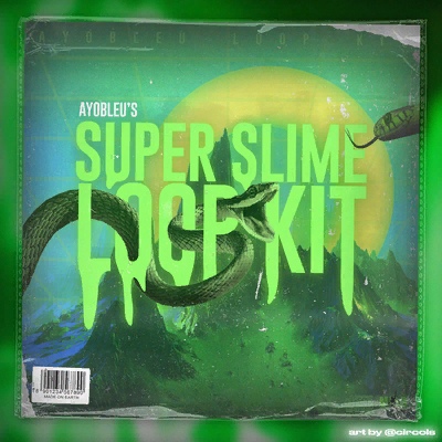 Ayo Bleu – Super Slime (Loop Kit)