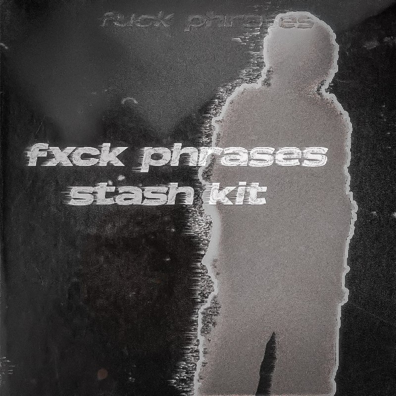 Fuck Phrases Stash Kit - Free Download