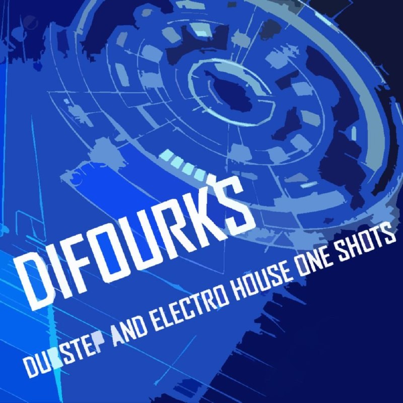 Difourks Dubstep and Electro House One Shots - Free Download